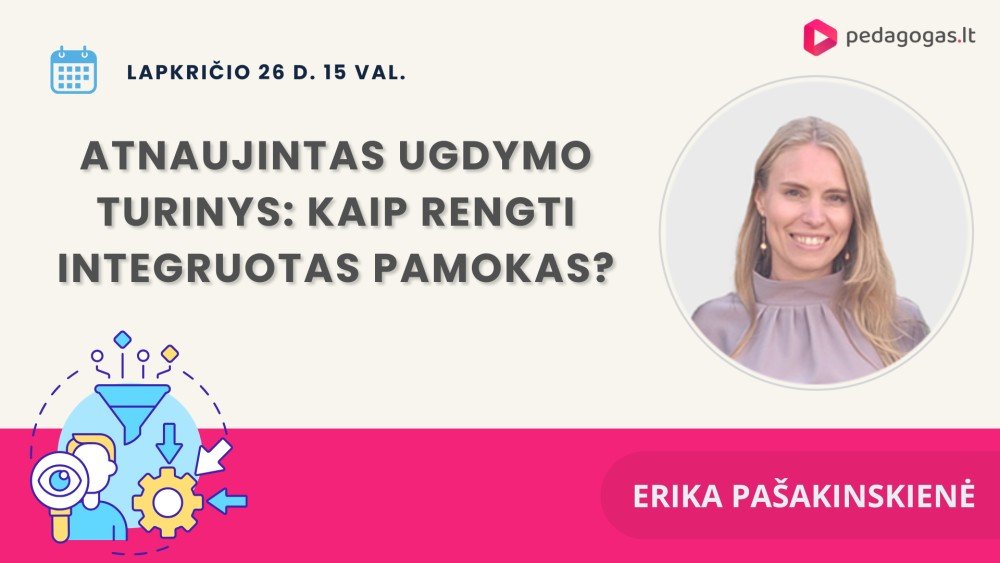 Atnaujintas ugdymo turinys: kaip rengti integruotas pamokas?