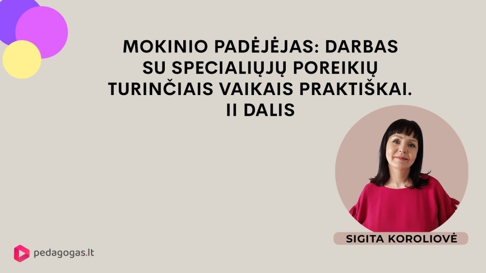 Mokinio padėjėjas: darbas su specialiųjų poreikių turinčiais vaikais praktiškai. II dalis