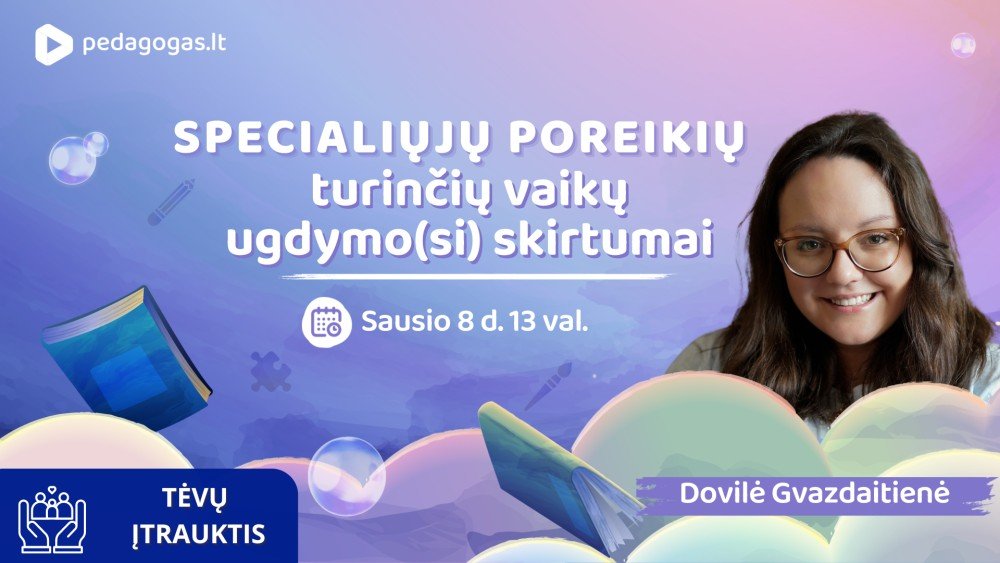 Specialiųjų poreikių turinčių vaikų ugdymo(si) skirtumai. TD'25