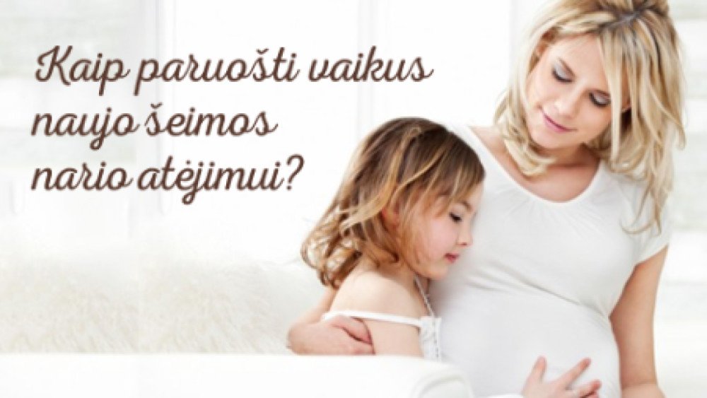 Kaip paruošti vaikus naujo šeimos nario atėjimui?