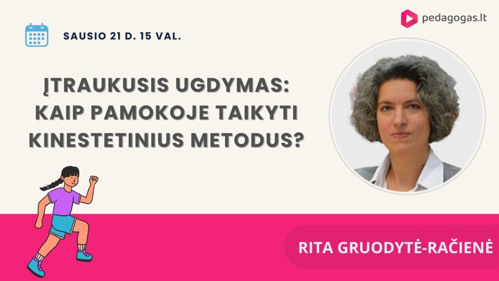 Įtraukusis ugdymas: kaip pamokoje taikyti kinestetinius metodus?