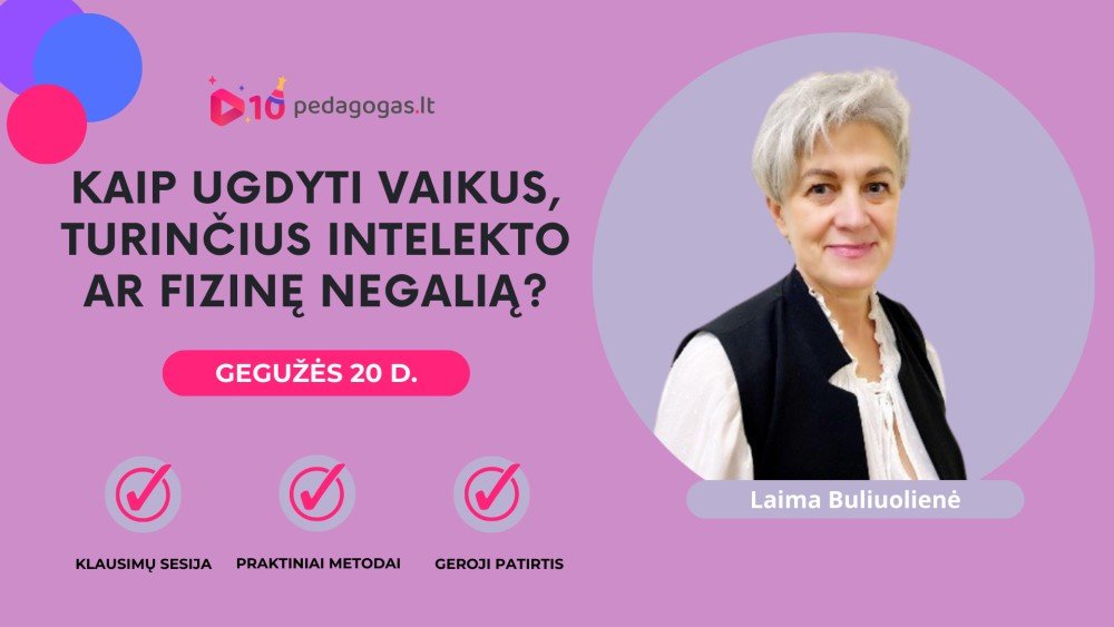 Kaip ugdyti vaikus, turinčius intelekto ar fizinę negalią?