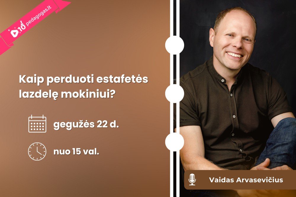 Kaip perduoti estafetės lazdelę mokiniui?