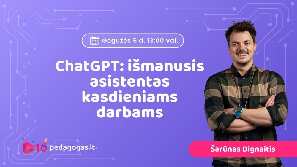 ChatGPT: išmanusis asistentas kasdieniams darbams