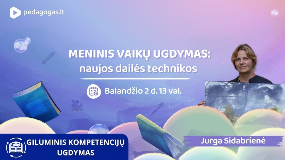 Meninis vaikų ugdymas: naujos dailės technikos TD '25