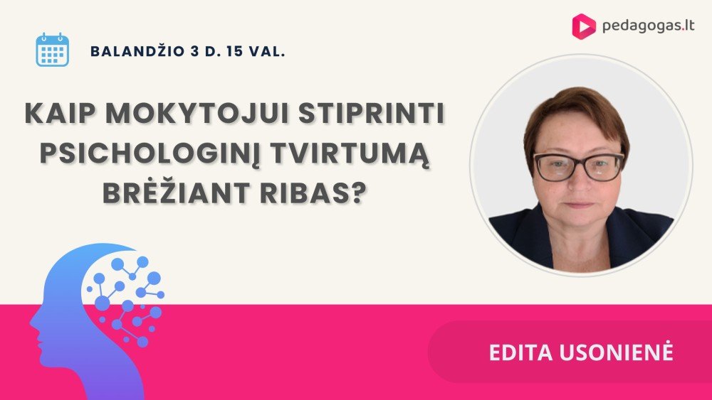 Kaip mokytojui stiprinti psichologinį tvirtumą brėžiant ribas? 