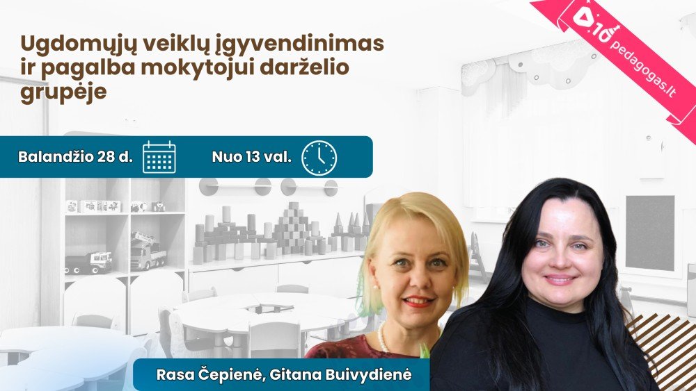 Ugdomųjų veiklų įgyvendinimas ir pagalba mokytojui darželio grupėje