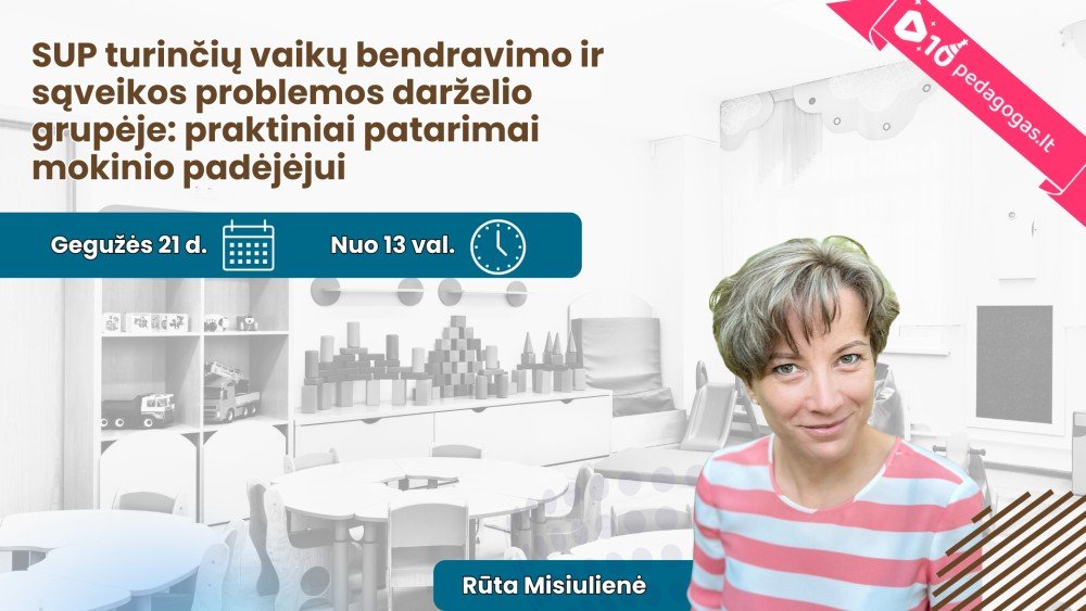 SUP turinčių vaikų bendravimo ir sąveikos problemos darželio grupėje: praktiniai patarimai mokinio padėjėjui