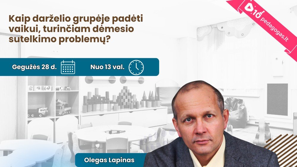 Kaip darželio grupėje padėti vaikui, turinčiam dėmesio sutelkimo problemų?