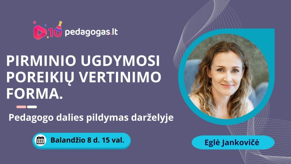 Pirminio ugdymosi poreikių vertinimo forma. Pedagogo dalies pildymas darželyje