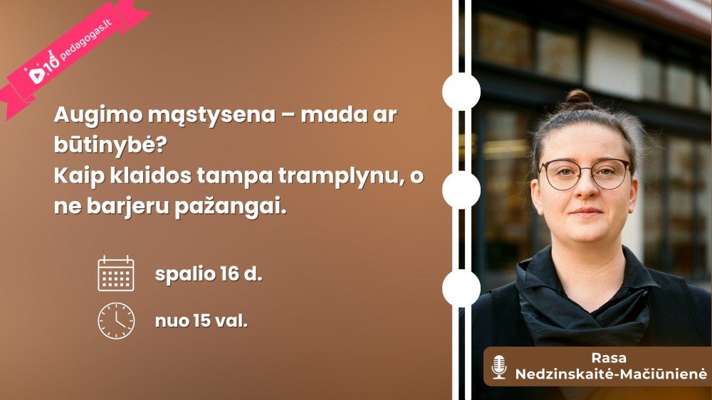 Augimo mąstysena – mada ar būtinybė? Kaip klaidos tampa tramplinu, o ne barjeru pažangai