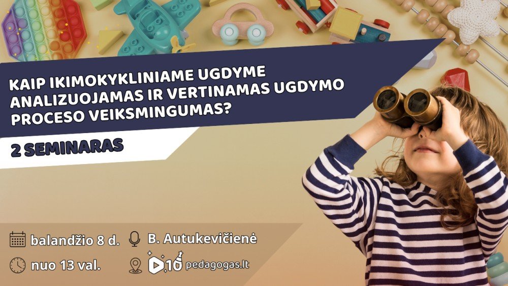 Kaip ikimokykliniame ugdyme analizuojamas ir vertinamas ugdymo proceso veiksmingumas?