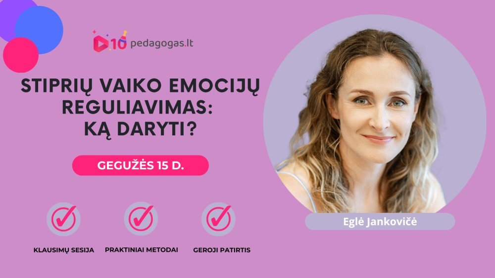 Stiprių vaiko emocijų reguliavimas: ką daryti?