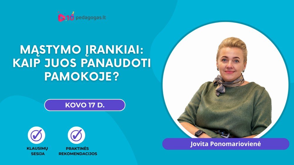 Mąstymo įrankiai: kaip juos panaudoti pamokoje?
