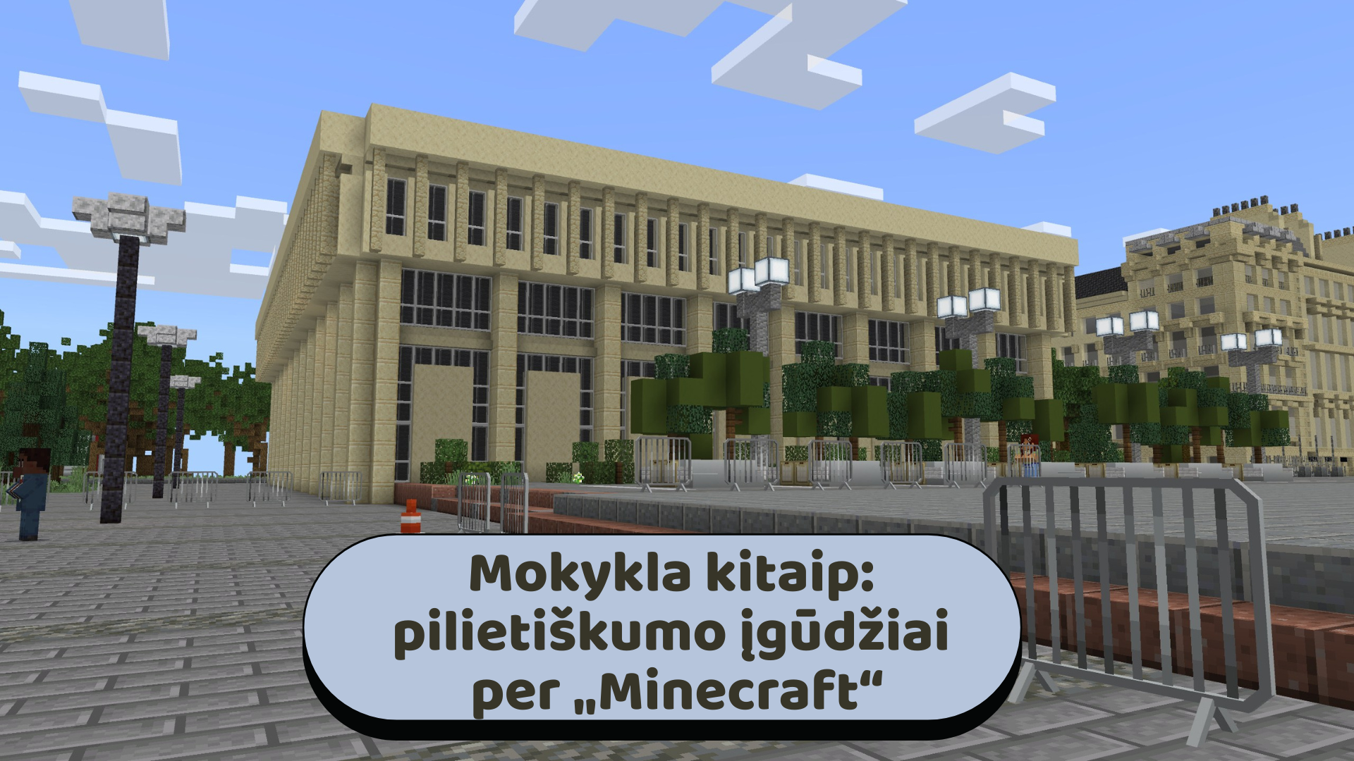 Mokykla kitaip: pilietiškumo įgūdžiai per „Minecraft“