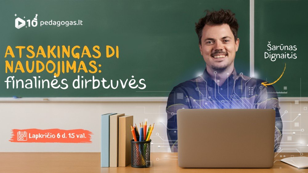 Atsakingas DI naudojimas: finalinės dirbtuvės