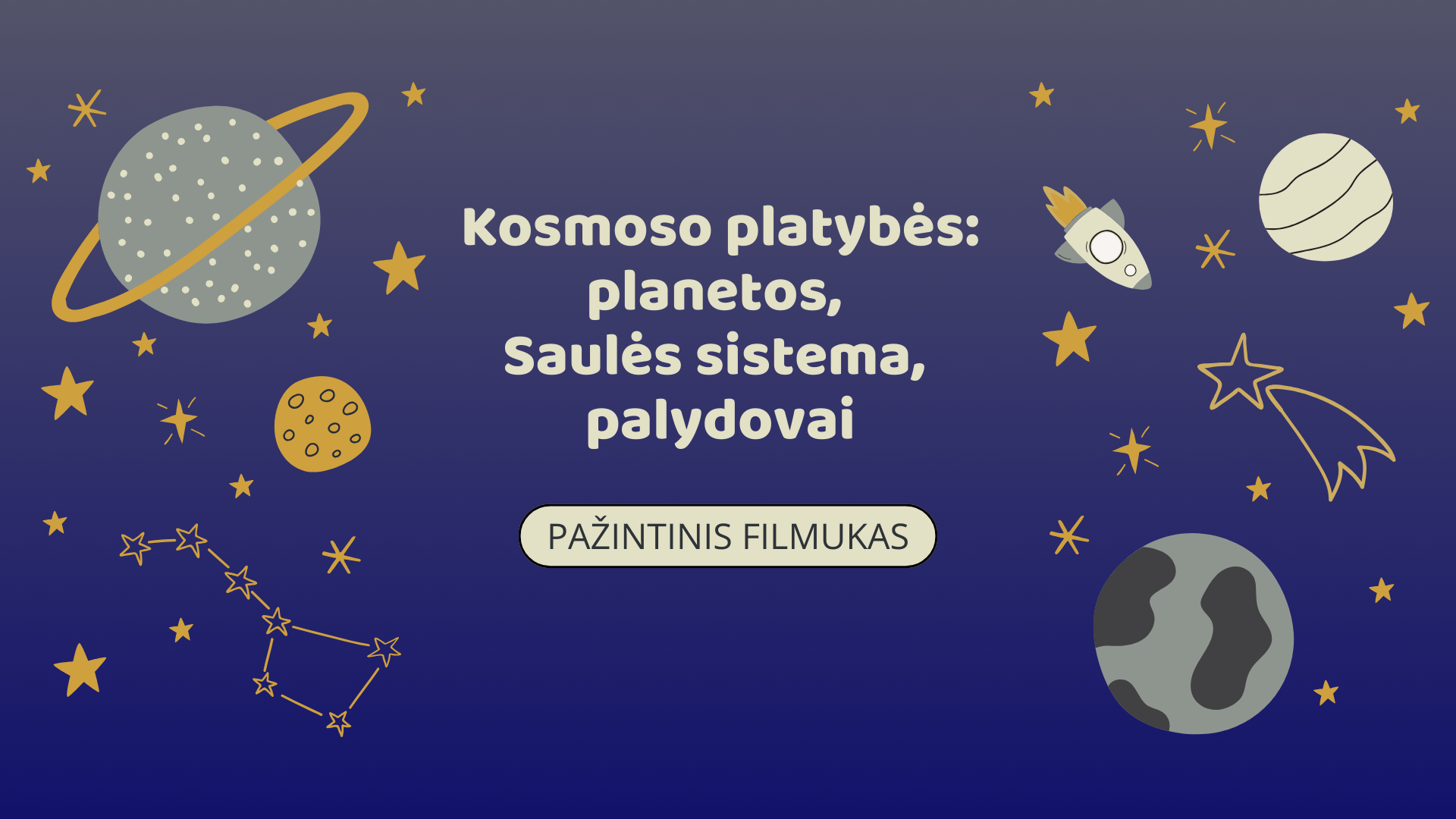 Pažintinis filmukas „Kosmoso platybės: planetos, Saulės sistema, palydovai“