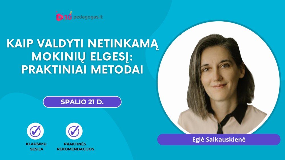 Kaip valdyti netinkamą mokinių elgesį: praktiniai metodai