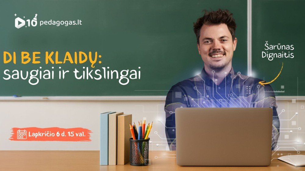 DI be klaidų: saugiai ir tikslingai