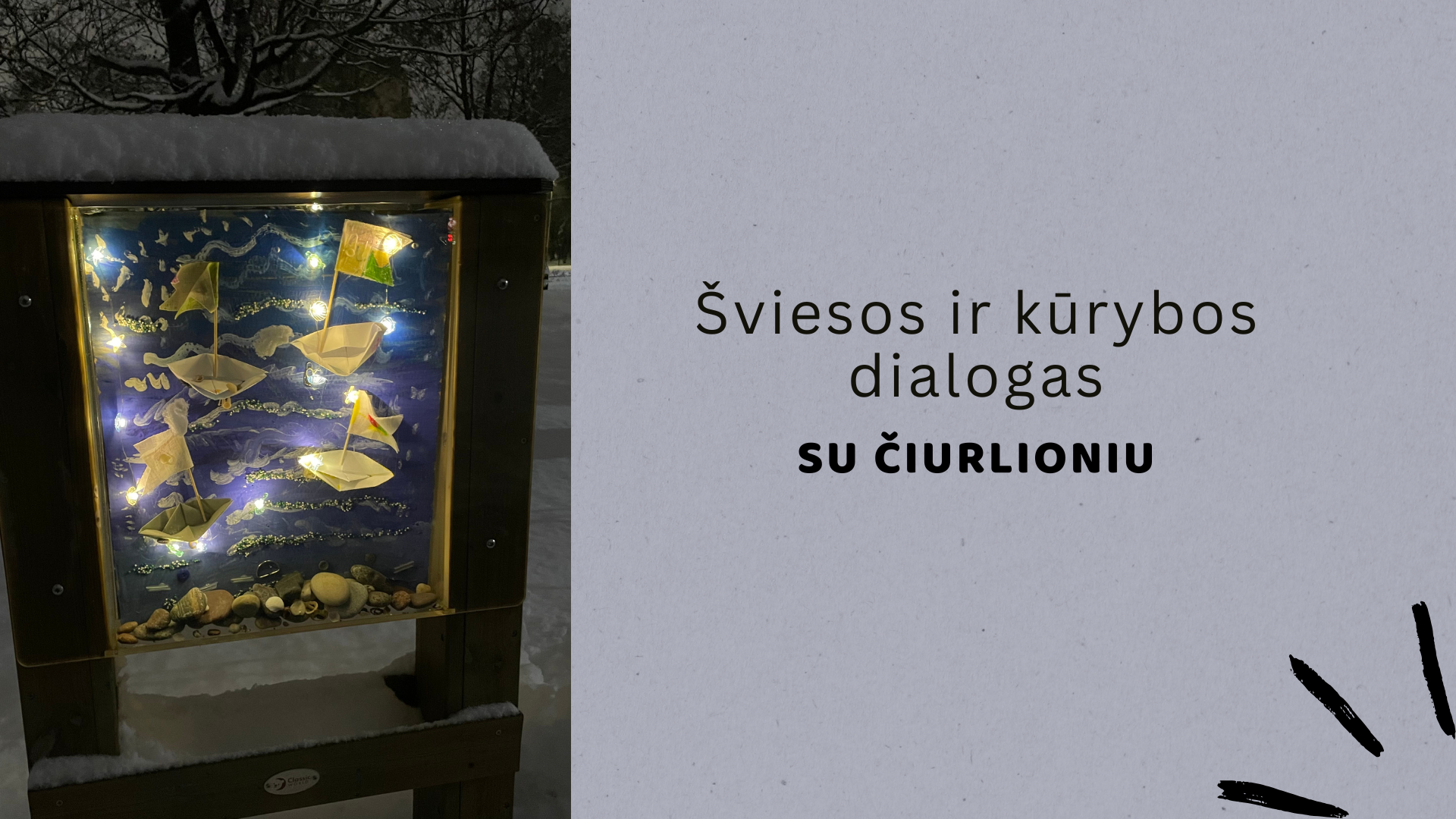 Šviesos ir kūrybos dialogas su Čiurlioniu