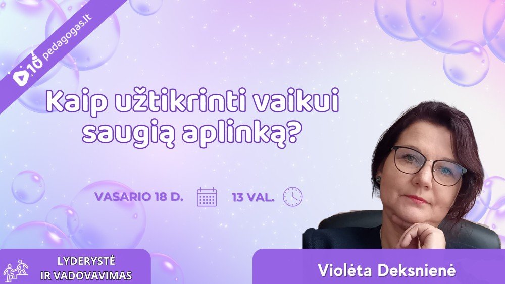 Kaip užtikrinti vaikui saugią aplinką? TD'26