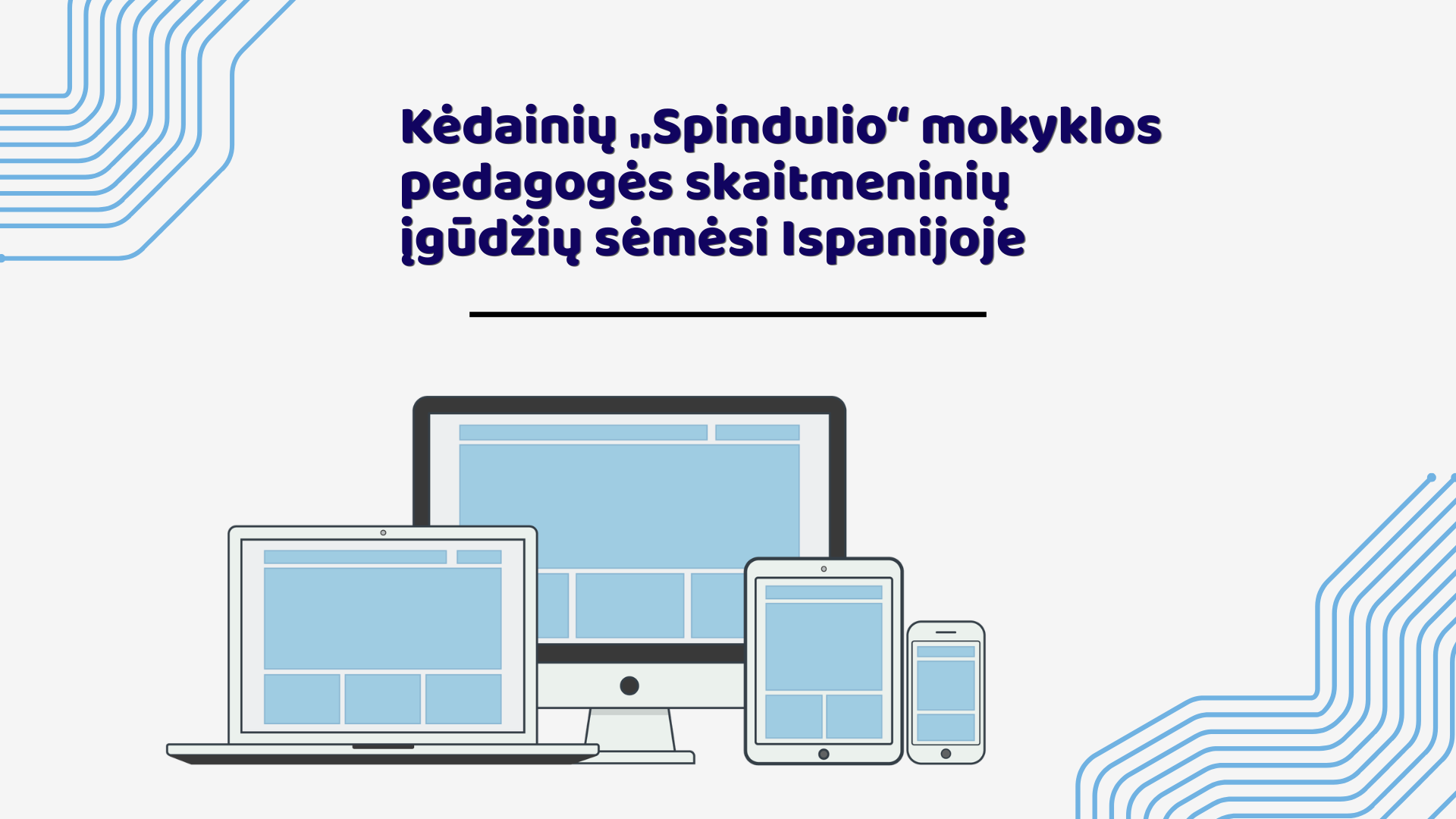 Kėdainių „Spindulio“ mokyklos pedagogės skaitmeninių įgūdžių sėmėsi Ispanijoje