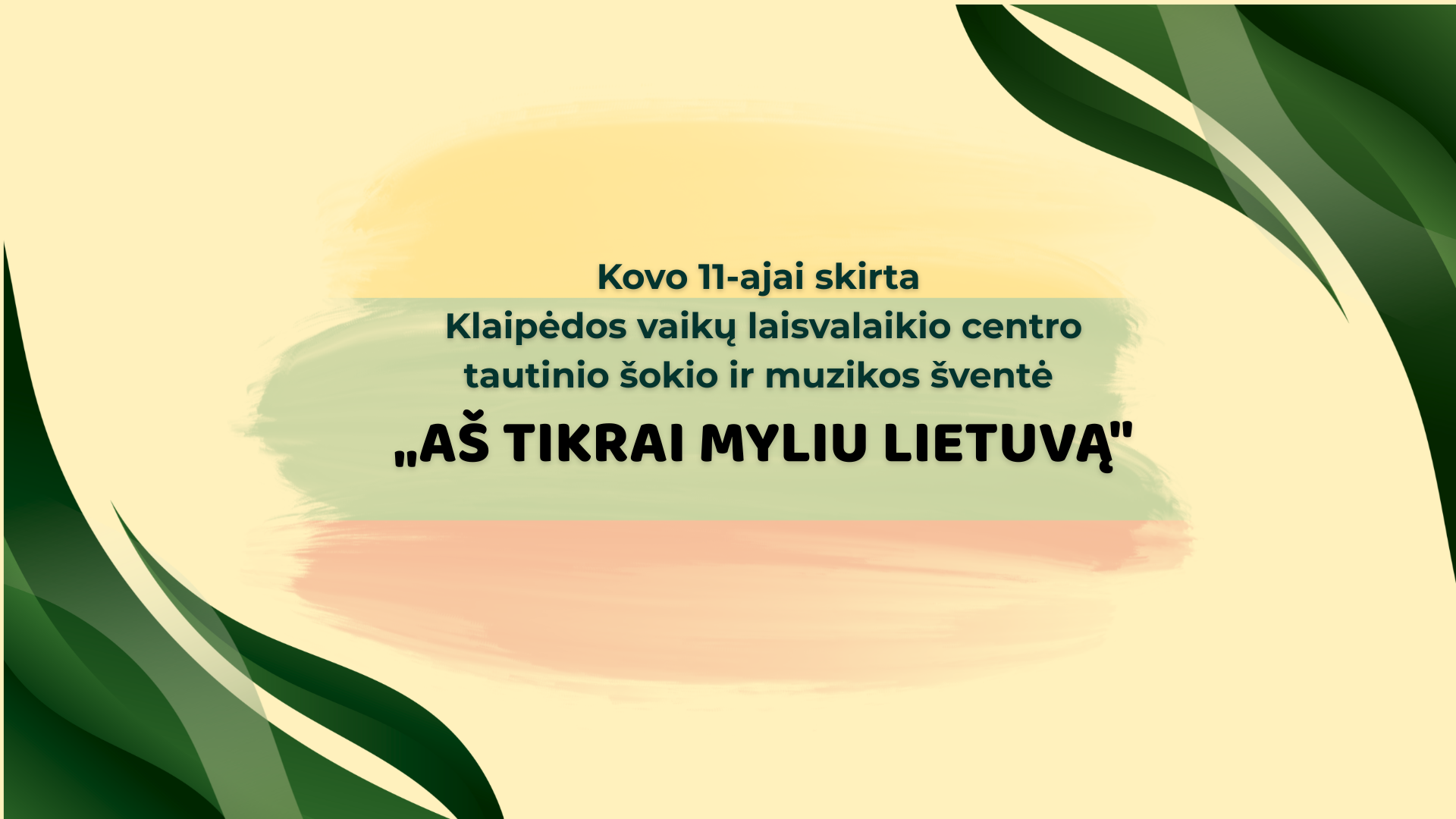 Kovo 11-ajai skirta Klaipėdos vaikų laisvalaikio centro tautinio šokio ir muzikos šventė „Aš tikrai myliu Lietuvą”