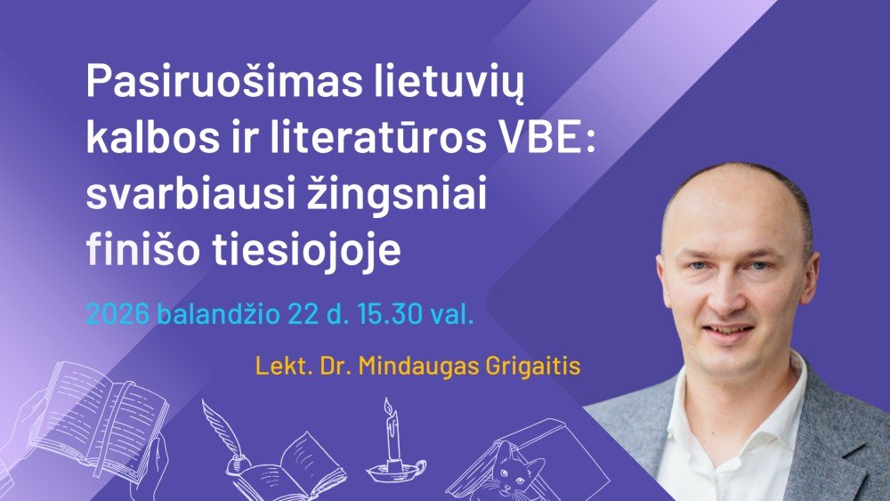 Pasiruošimas lietuvių kalbos ir literatūros VBE: svarbiausi žingsniai finišo tiesiojoje