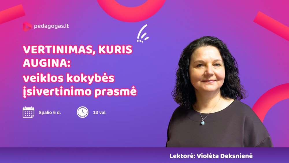 Vertinimas, kuris augina: veiklos kokybės įsivertinimo prasmė
