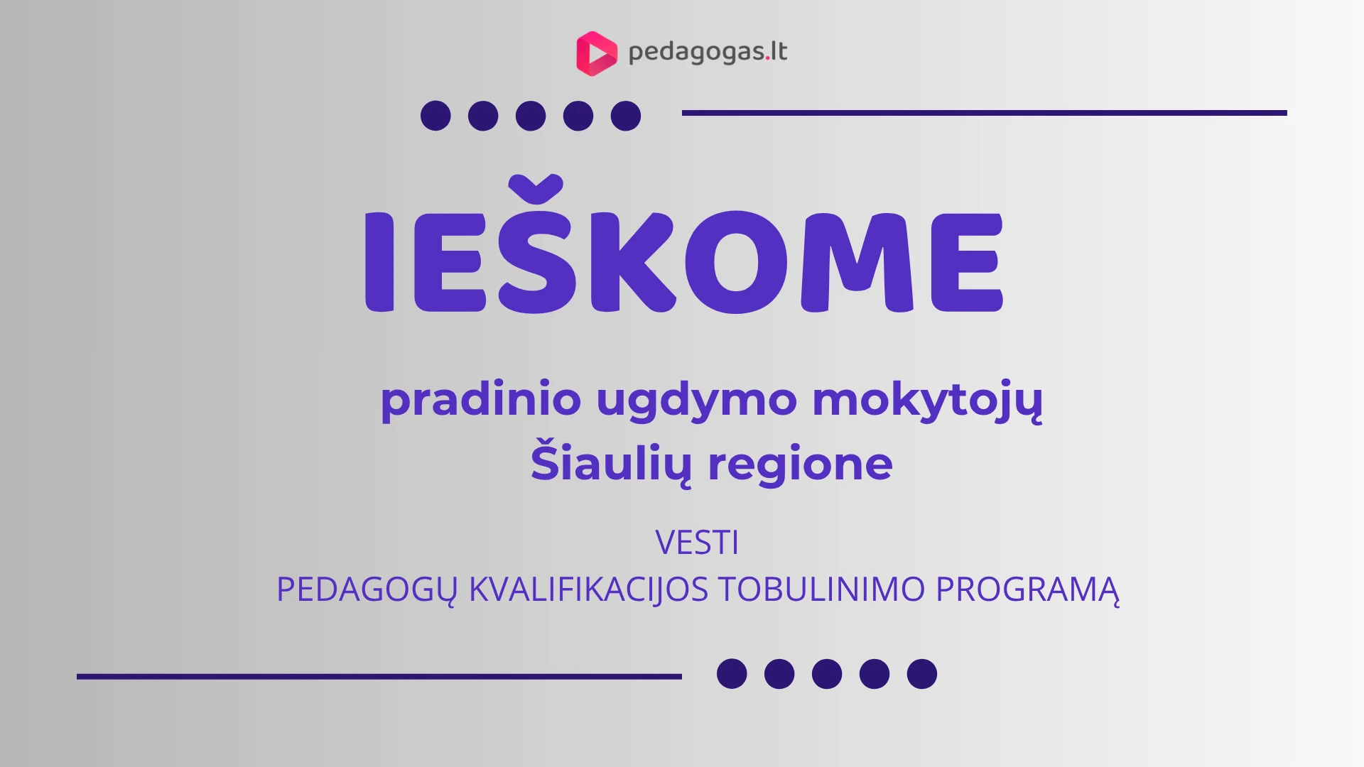 Ieškome pradinio ugdymo mokytojų Šiaulių regione, norinčių prisidėti prie švietimo pokyčių