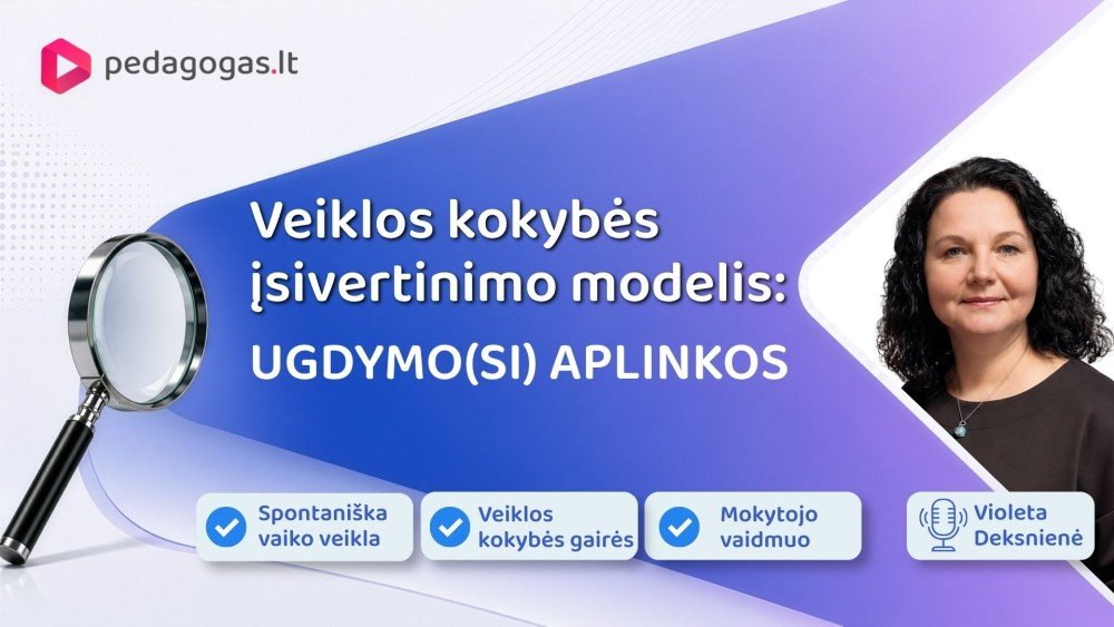 Veiklos kokybės įsivertinimo modelis: UGDYMO(SI) APLINKOS