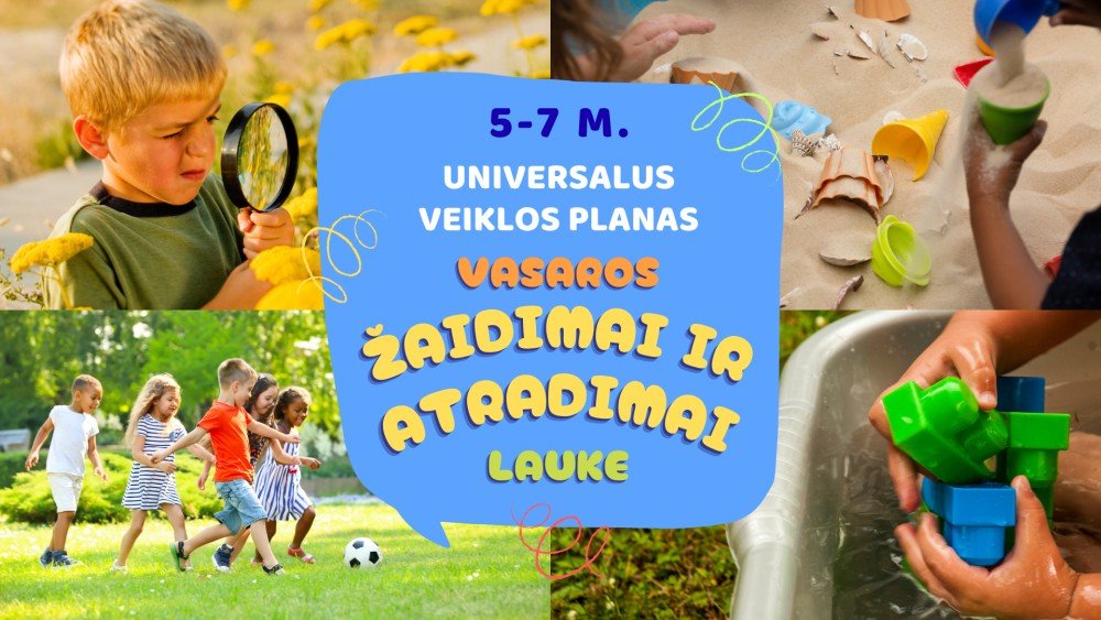 Universalūs veiklų planai.  – „Vasaros žaidimai ir atradimai lauke“