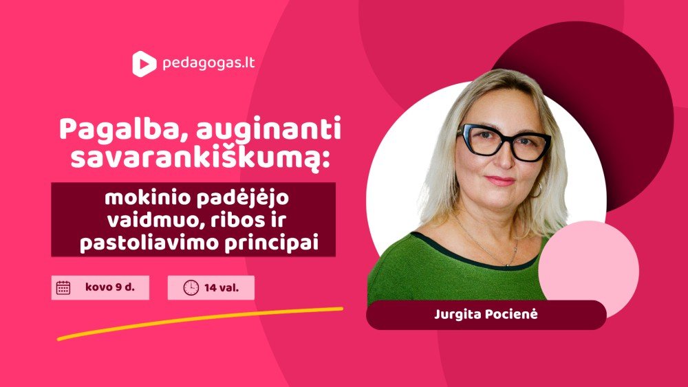  Pagalba, auginanti savarankiškumą: mokinio padėjėjo vaidmuo, ribos ir pastoliavimo principai