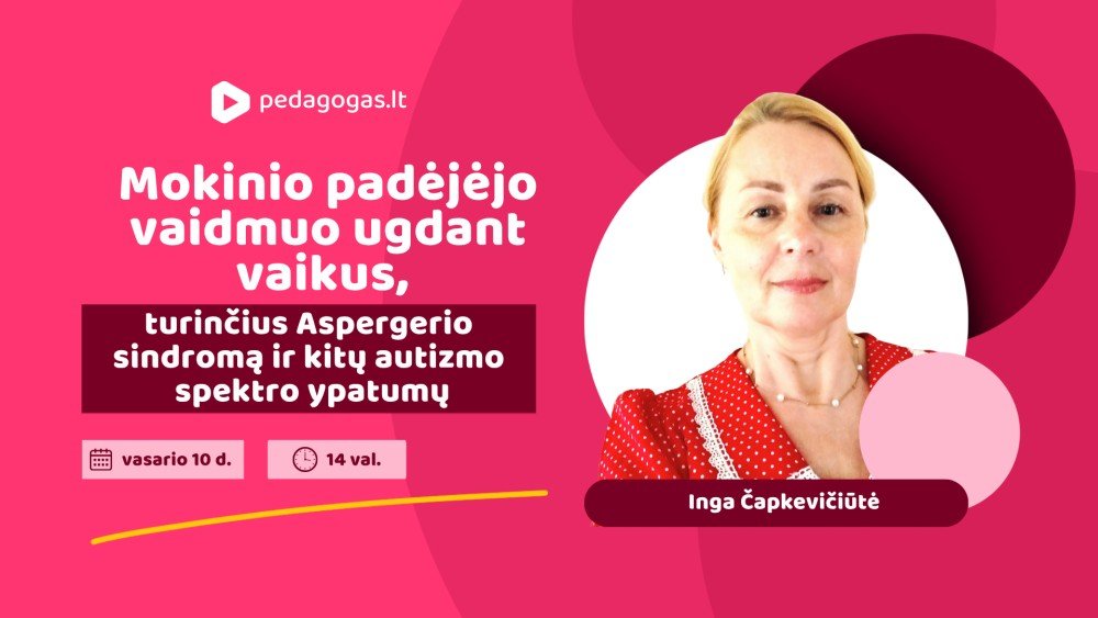 Mokinio padėjėjo vaidmuo ugdant vaikus, turinčius Aspergerio sindromą ir kitų autizmo spektro ypatumų
