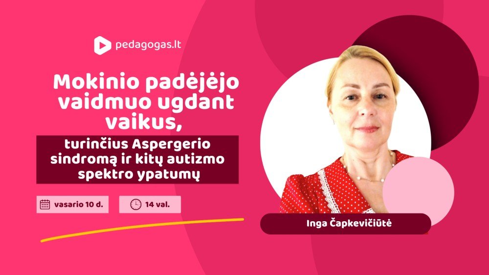 Mokinio padėjėjo vaidmuo ugdant vaikus, turinčius Aspergerio sindromą ir kitų autizmo spektro ypatumų