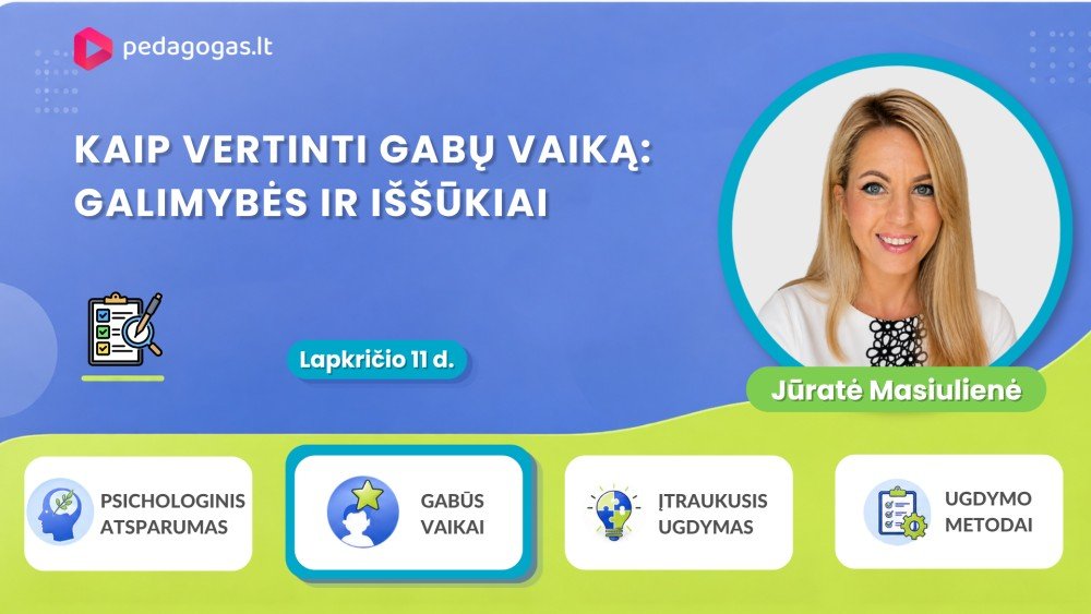 Kaip vertinti gabų vaiką: galimybės ir iššūkiai