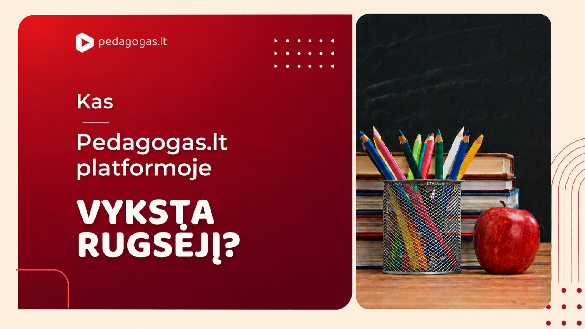 Kas Pedagogas.lt platformoje vyksta rugsėjį?