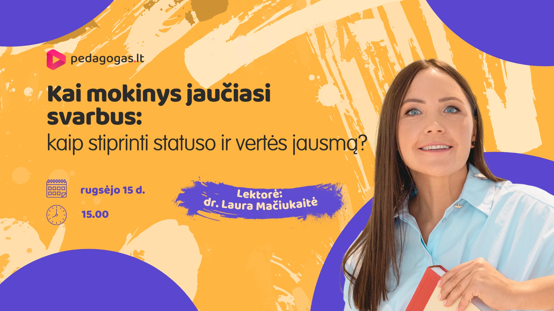 Kai mokinys jaučiasi svarbus: kaip stiprinti statuso ir vertės jausmą?