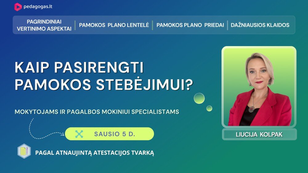 Kaip pasirengti pamokų stebėjimui ir parodyti profesinę kompetenciją?