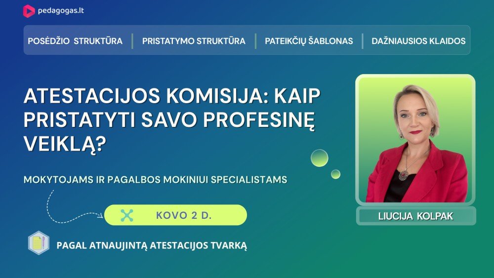 Atestacijos komisija: kaip pristatyti savo profesinę veiklą aiškiai ir įtikinamai?