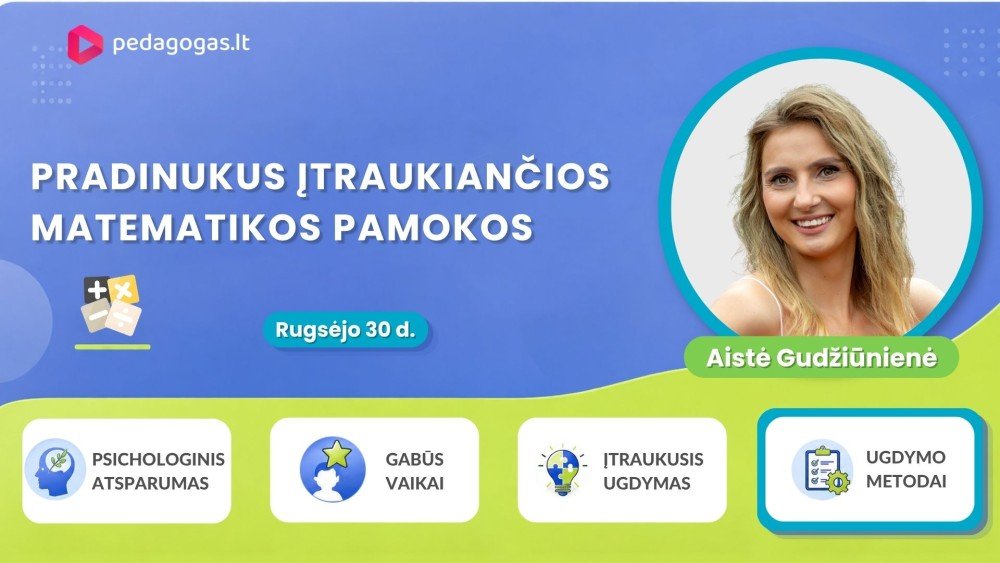 Pradinukus įtraukiančios matematikos pamokos