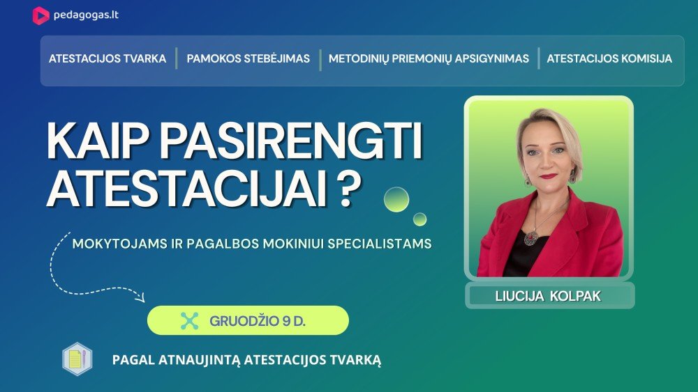 Mokytojų ir pagalbos mokiniui specialistų pasirengimas atestacijai