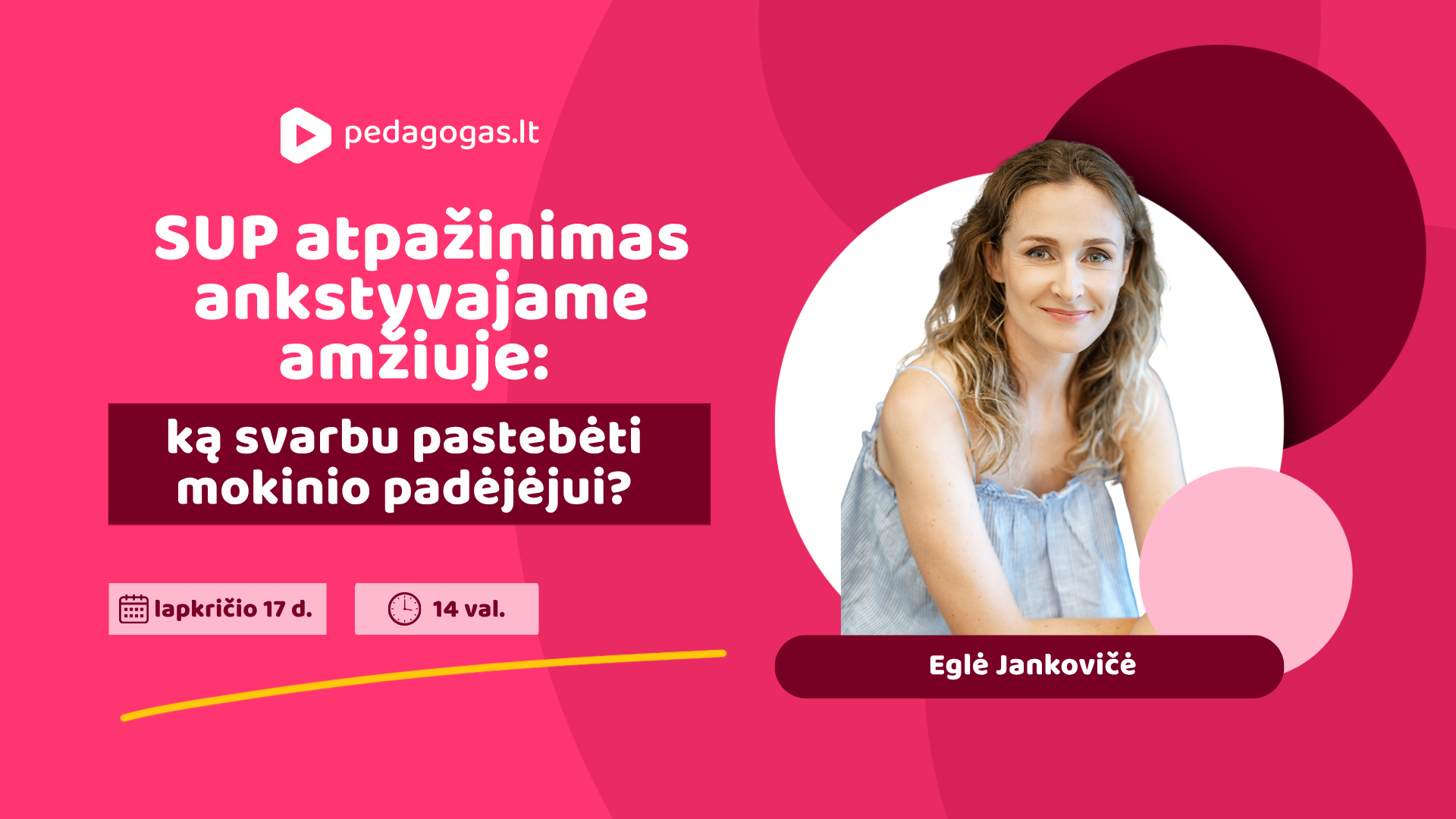 SUP atpažinimas ankstyvajame amžiuje: ką svarbu pastebėti mokinio padėjėjui? 