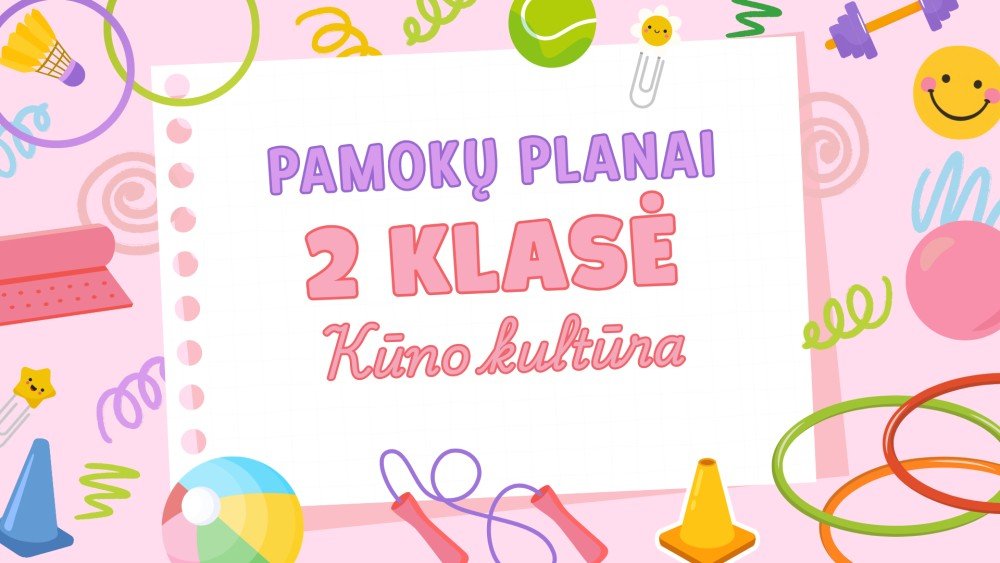 2 klasės kūno kultūros planas | Rugsėjis