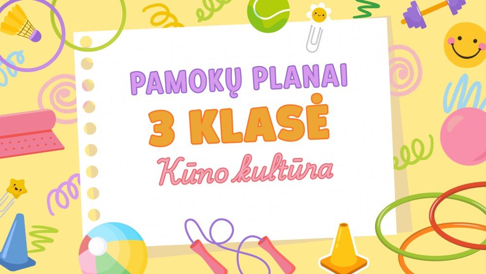 3 klasės fizinio ugdymo planas | Rugsėjis