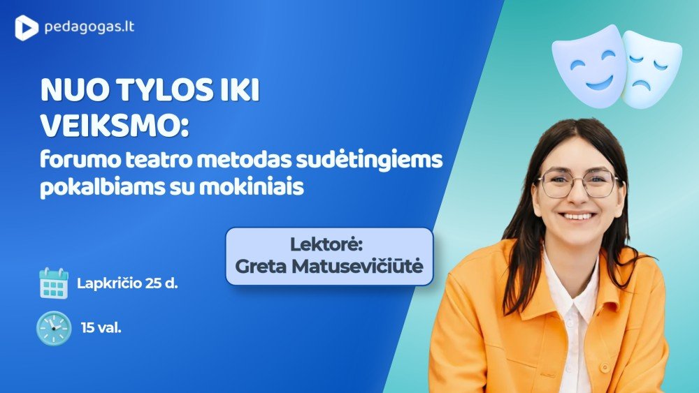 Nuo tylos iki veiksmo: forumo teatro metodas sudėtingiems pokalbiams su mokiniais