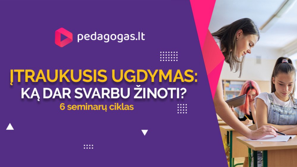 Įtraukusis ugdymas: ką dar svarbu žinoti?  (212000013)