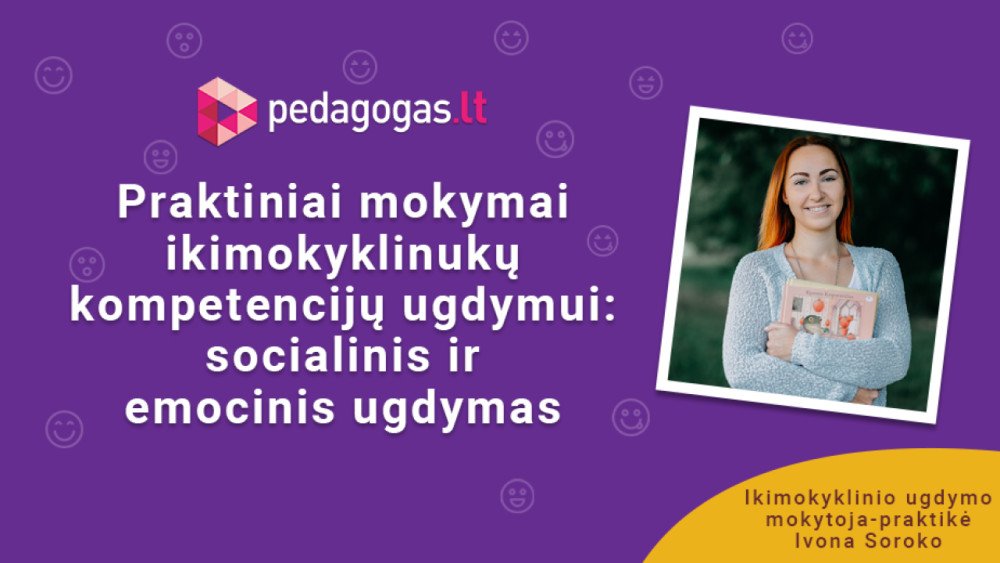 Praktiniai mokymai ikimokyklinukų kompetencijų ugdymui: socialinis ir emocinis ugdymas