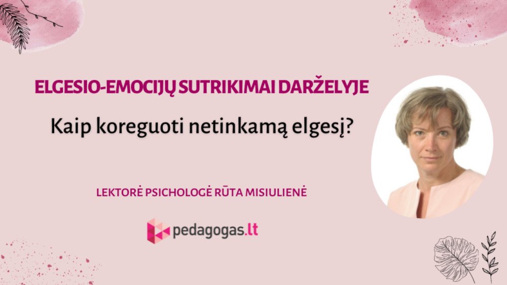 Elgesio-emocijų sutrikimai darželyje. Kaip koreguoti netinkamą elgesį?