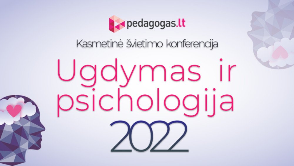 Konferencija „Ugdymas ir psichologija 2022“